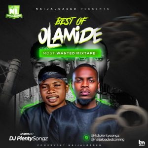 Usikker æstetisk Verdensvindue Best Of Olamide DJ Mixtape (Olamide Old & New Songs Mix) Fast Download