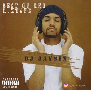 DJ Jaysix – Best Of RnB Mix