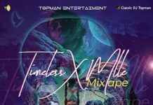 DJ Topman – Timeless X MLLE Mixtape