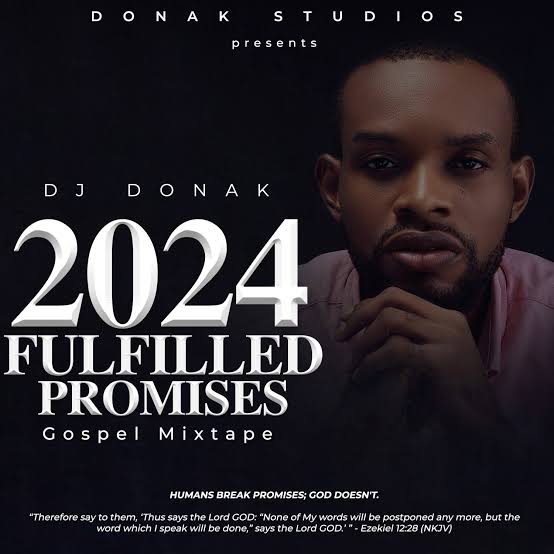 DJ Donak 2024 Fulfilled Promises Gospel Jamz Mixtape Fast Download