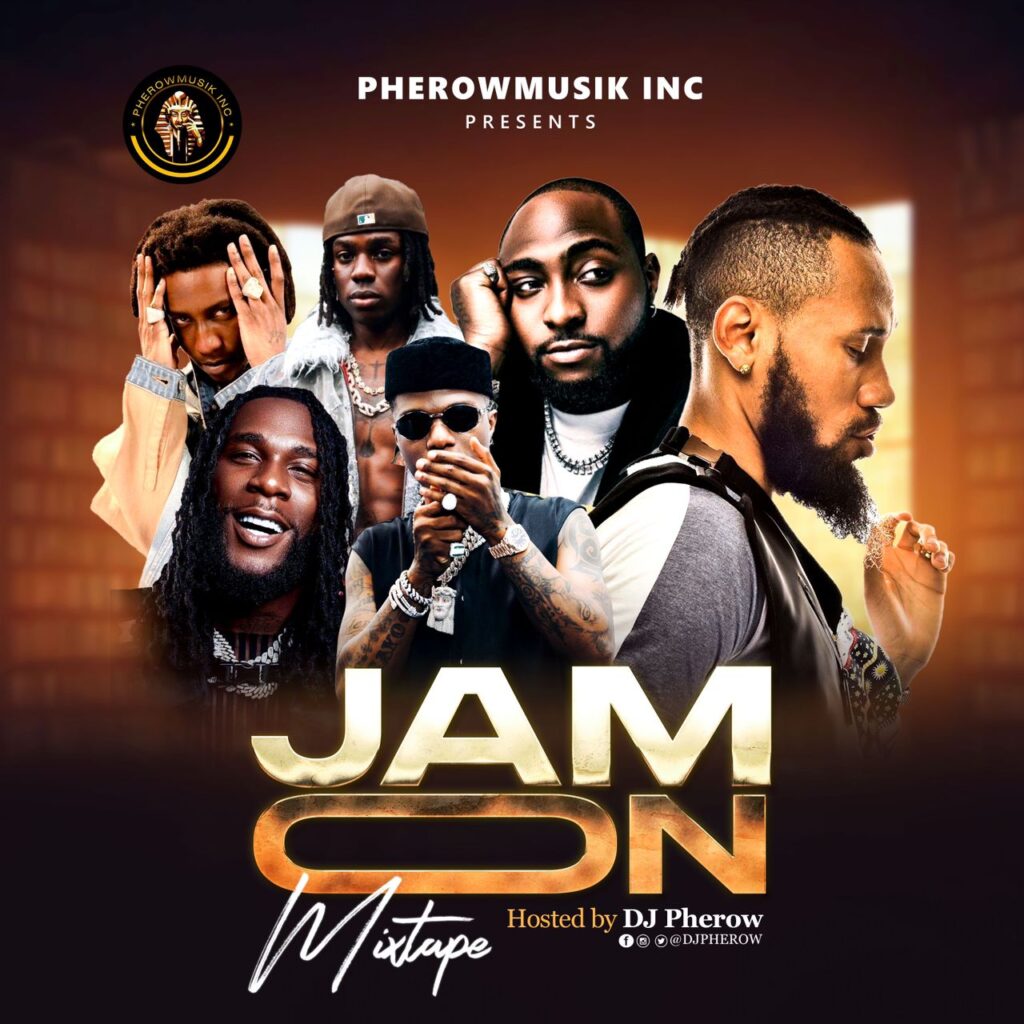 DJ Pherow Jam On Mixtape Latest November 2024 Naija Mix Fast Download